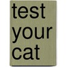 Test Your Cat by E.M. Bard