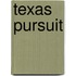 Texas Pursuit