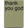 Thank You God door Sophie Allsopp