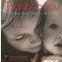 Thanks To You