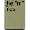The "M" Files door Tom DeFalco