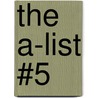 The A-List #5 by Zoey Dean