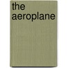 The Aeroplane door Richard Spilsbury