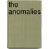 The Anomalies