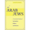 The Arab Jews door Yehouda Shenhav