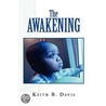 The Awakening by Keith B. Davis