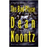 The Bad Place door Dean R. Koontz