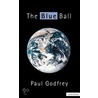 The Blue Ball door Paul Godfrey