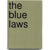 The Blue Laws door Silas Andrus