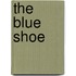 The Blue Shoe