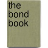 The Bond Book door Annette Thau