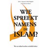 Wie spreekt namens de Islam? door J.L. Esposito