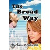 The Broad Way door Barbara Henderson