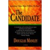 The Candidate by Douglas Manley