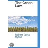 The Canon Law by Robert Scott Mylne