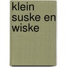 Klein Suske en Wiske door J. Broeckx