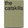 The Catskills by Alf Evers