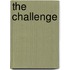 The Challenge
