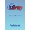The Challenge door Tom Rothschild