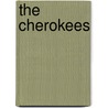 The Cherokees by Virginia Driving Hawk Sneve
