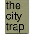The City Trap
