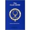 The Clan Ross by David MacKinnon
