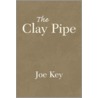 The Clay Pipe door Joe Key