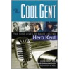 The Cool Gent door Herb Kent