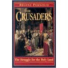 The Crusaders door R�gine Pernoud