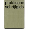 Praktische schrijfgids door M. Heerink