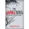 The Darkening door Stephen M. Irwin