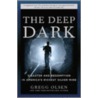 The Deep Dark door Gregg Olsen