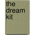 The Dream Kit