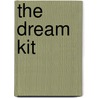 The Dream Kit door David Fontana