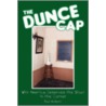 The Dunce Cap by Paul Holbert