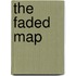 The Faded Map