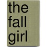 The Fall Girl by Kaye C. Hill