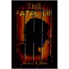 The Fatal Lie door Marlene R. Bedker