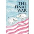 The Final War