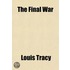 The Final War