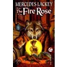 The Fire Rose door Mercedes Lackey