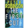 The First Cut door Peter Robinson