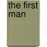 The First Man by Eugene O'Neill