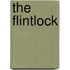 The Flintlock