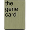 The Gene Card door Frank Penater