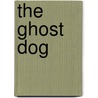 The Ghost Dog by C. Warren