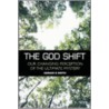 The God Shift door Adrian B. Smith