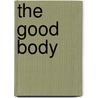 The Good Body door Eve Ensler