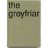 The Greyfriar