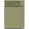 Privaatrechtelijke handhaving van mededingingsrecht